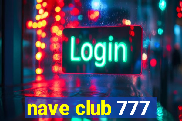 nave club 777